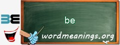 WordMeaning blackboard for be